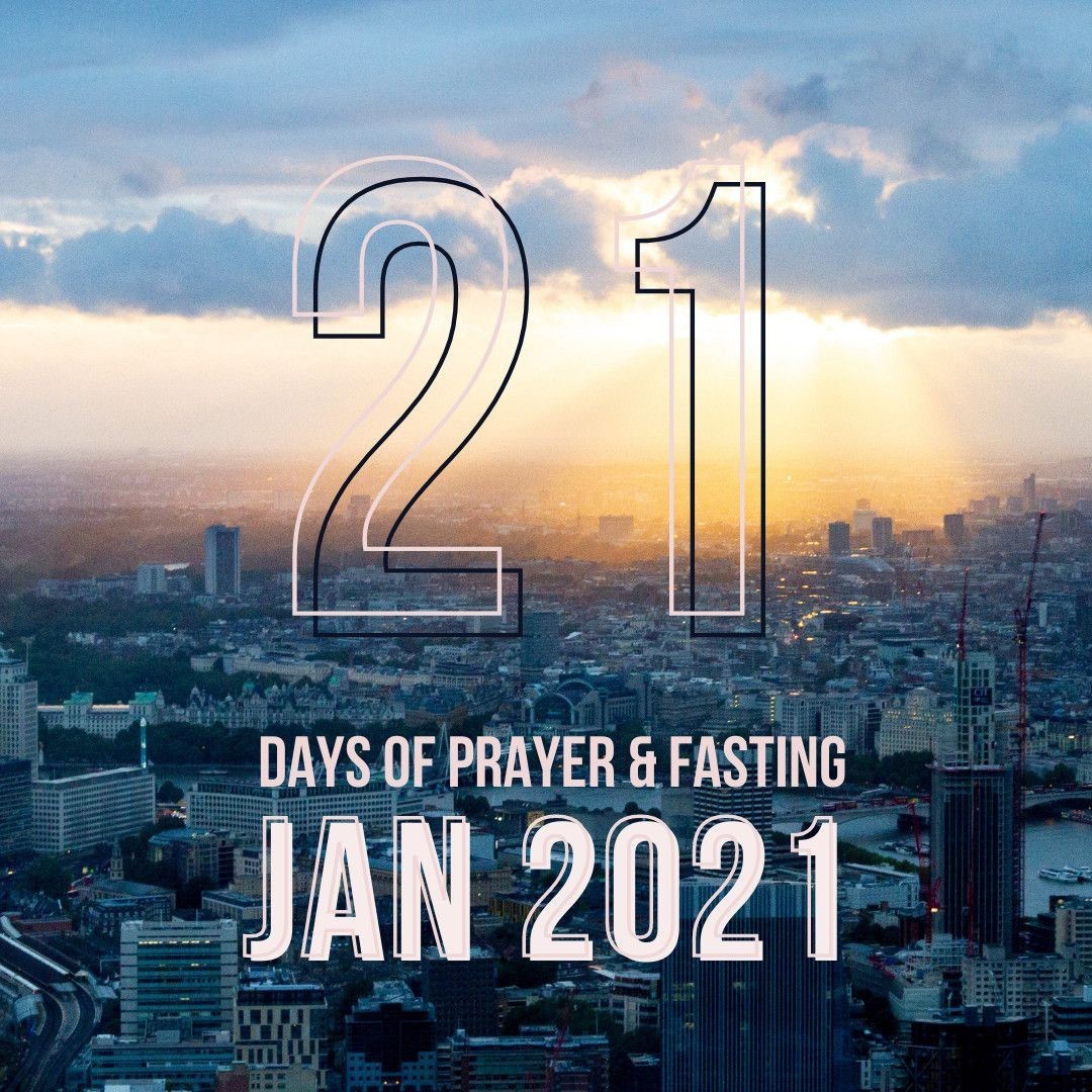 21 Days of Prayer & Fasting Jan 2021