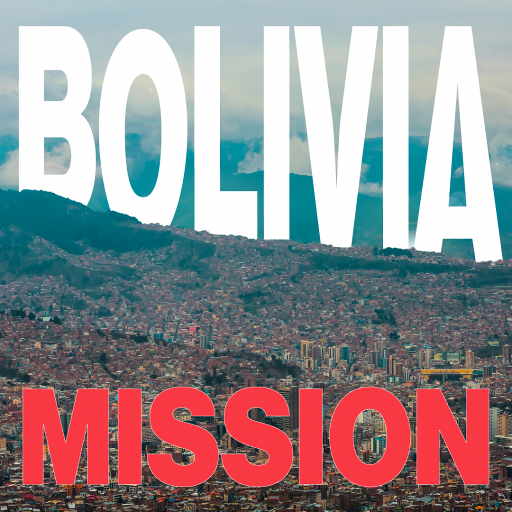 Bolivia Mission
