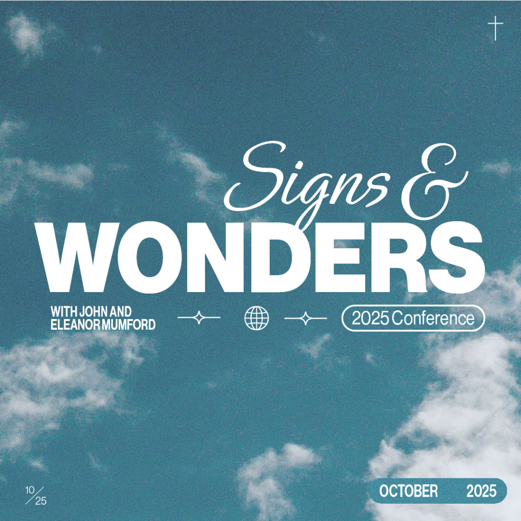 Signs & wonders Conference with John & Ele Mumford, October 2025