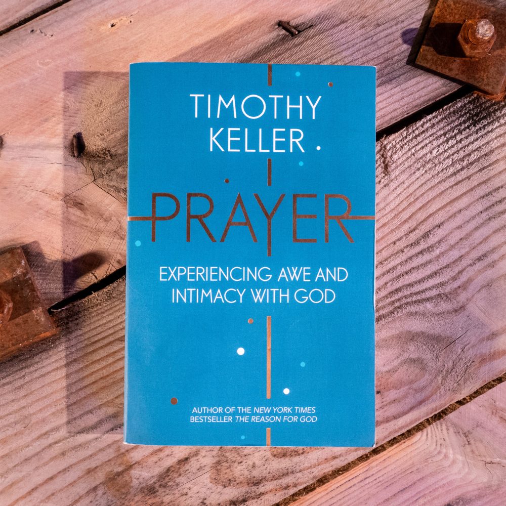 Prayer | Timothy Keller