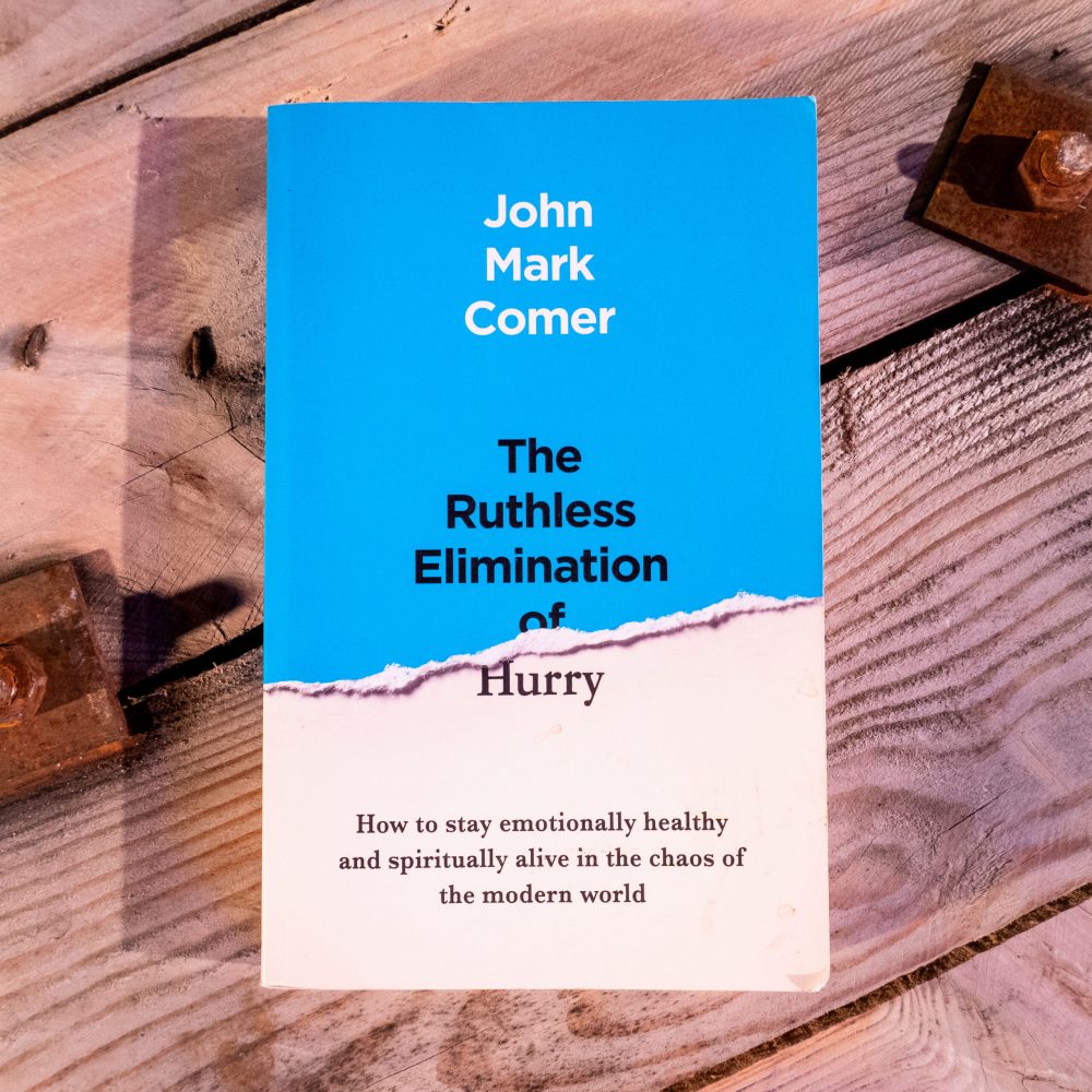 The Ruthless Emilmination Of Hurry | John Mark Comer