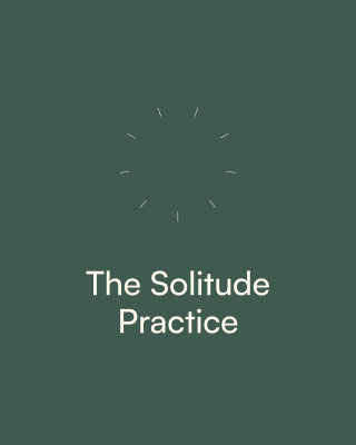 The solitude practice