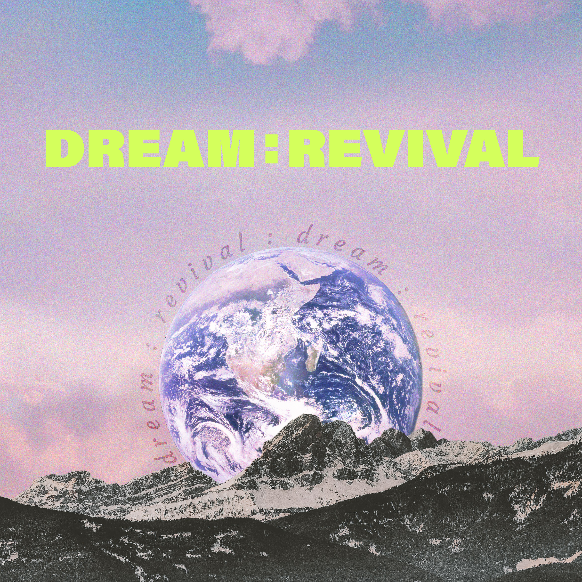 Dream: Revival // Use Your Superpower // Steve Nicholson