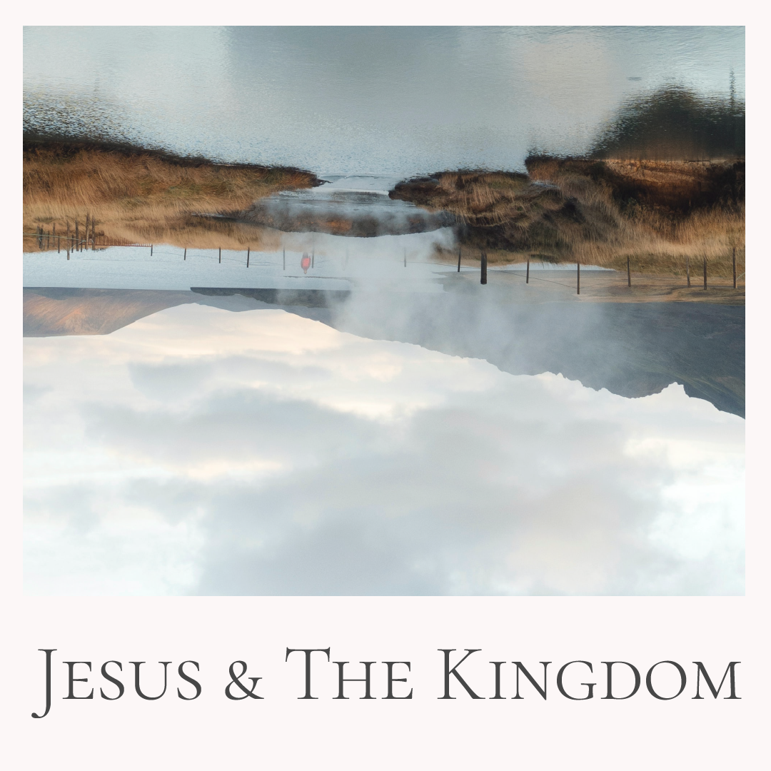 Jesus & The Kingdom // Rachel Couper